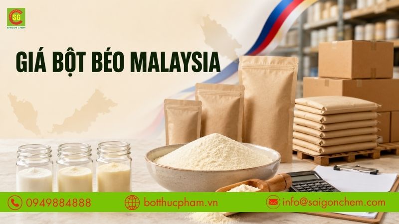 Giá bột béo Malaysia phụ thuộc vào quy cách, hàm lượng béo và số lượng đặt hàng.