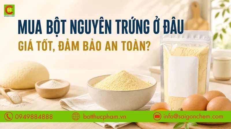 Mua Bột Nguyên Trứng Ở Đâu Giá Tốt, Đảm Bảo An Toàn?