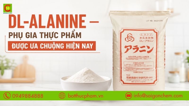 DL-Alanine – Phụ Gia Thực Phẩm Được Ưa Chuộng Hiện Nay