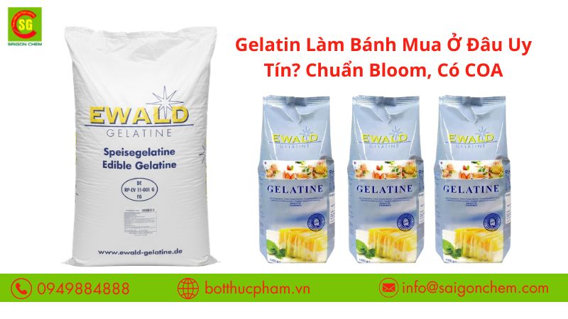 Gelatin Làm Bánh Mua Ở Đâu Uy Tín? Chuẩn Bloom, Có COA