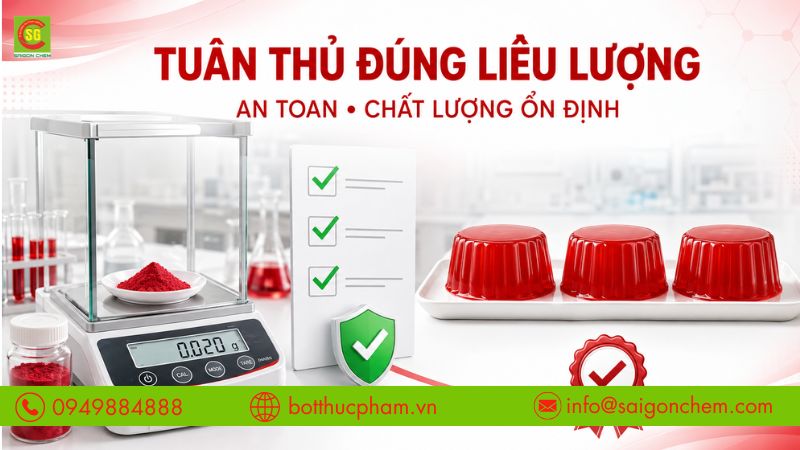 Tuân thủ liều lượng giúp đảm bảo an toàn và chất lượng sản phẩm.