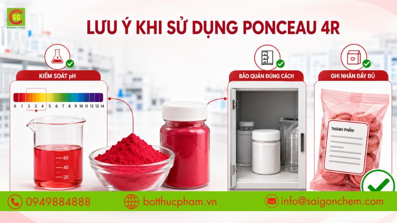Lưu &yacute; về độ pH, bảo quản v&agrave; ghi nh&atilde;n khi sử dụng Ponceau 4R. 
