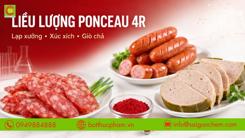 Liều Lượng Màu Ponceau 4R Dùng Trong Lạp Xưởng, Xúc Xích, Giò Chả