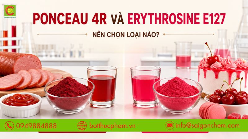 Phân Biệt Ponceau 4R Và Erythrosine (E127): Nên Chọn Loại Nào?