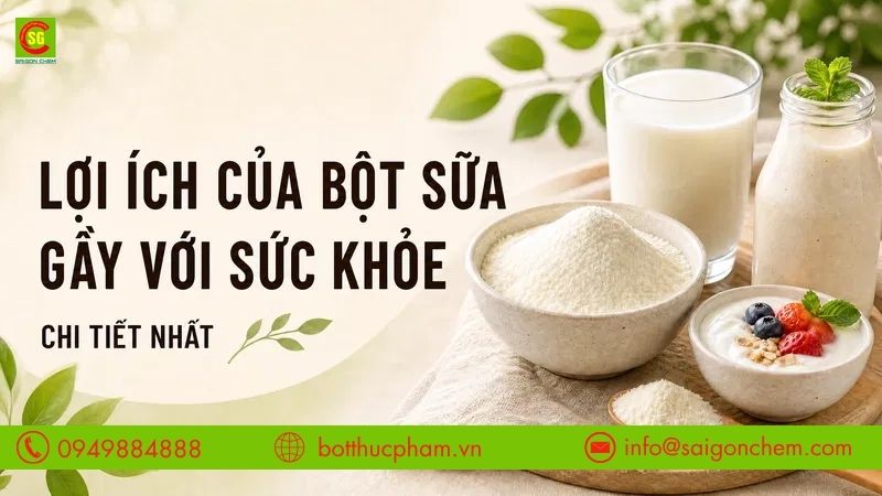 Lợi Ích Của Bột Sữa Gầy Với Sức Khỏe Bạn Không Nên Bỏ Qua