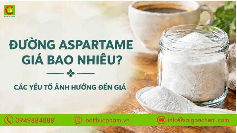 Đường Aspartame Giá Bao Nhiêu? Mua Ở Đâu Uy Tín, Giá Tốt?