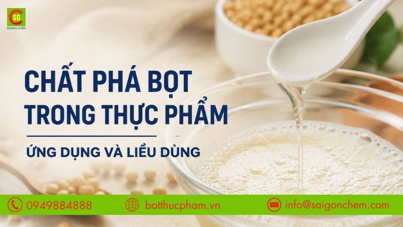 Chất Phá Bọt Trong Thực Phẩm: Ứng Dụng, Liều Dùng Từng Ngành