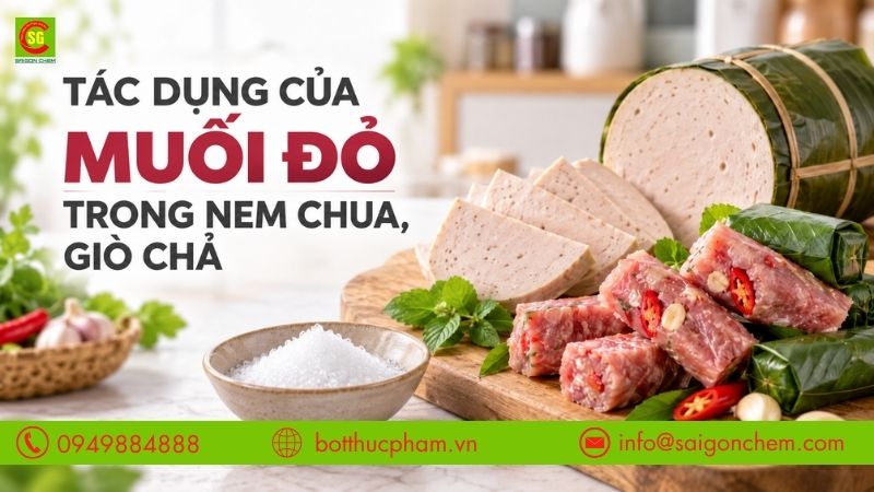 Tác Dụng Của Muối Đỏ Trong Nem Chua, Giò Chả – Có Nên Dùng?